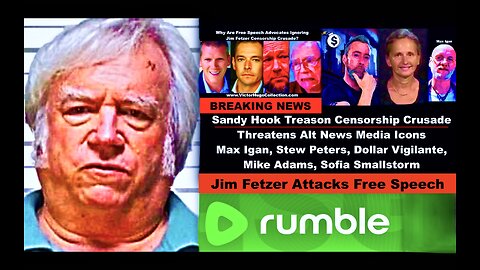 Jim Fetzer Vows To Sue Censor Rumble BitChute Threatens Max Igan Stew Peters Mike Adams Victor Hugo