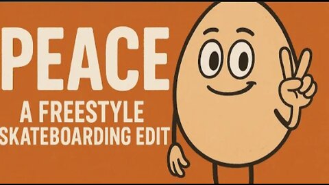 Peace - A Freestyle Skateboarding Edit