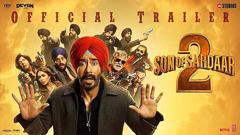 Son of Sardar 2 official traler