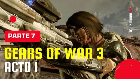 🎮 Gears of War 3 – Act I: Part 7
