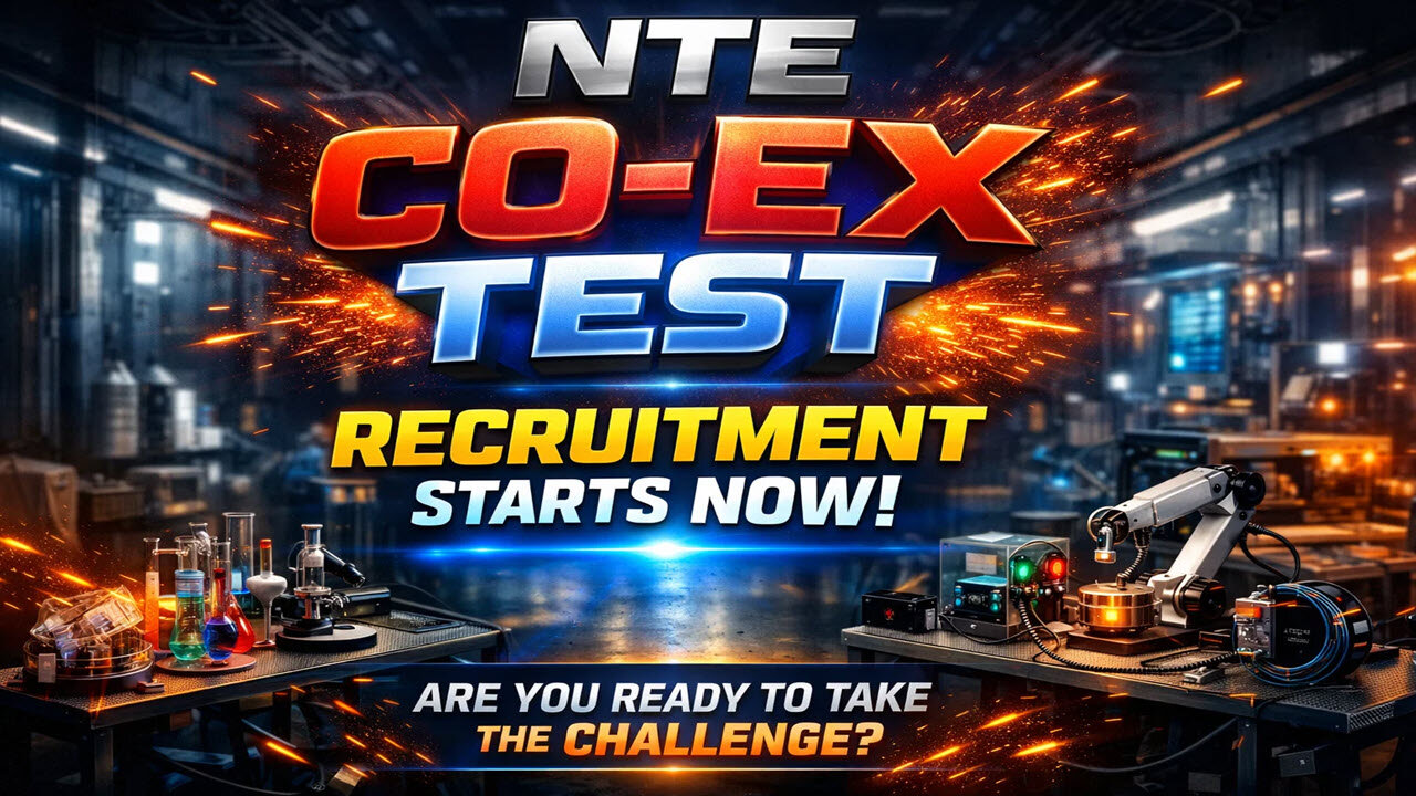 NTE Co Ex Test Recruitment Starts Now