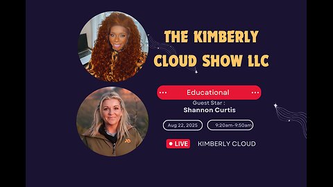 The Kimberly Cloud Show LLC featuring Shannon Curtis