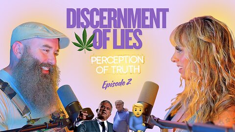 Episode 2 Discernment of lies