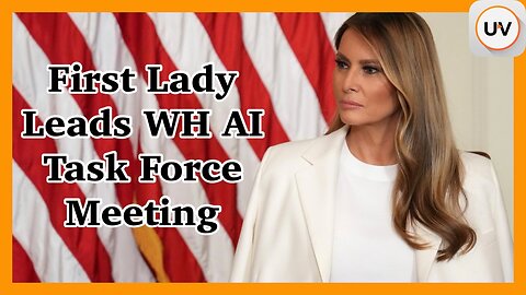 Melania Trump Leads WH AI Education Task Force Meeting | America First Tech Push | on UVueTV