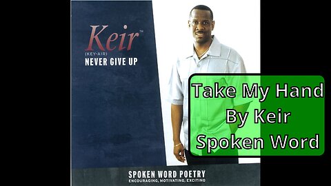 Take My Hand by Keir #poetrycommunity #spokenword #spokenwordpoetry