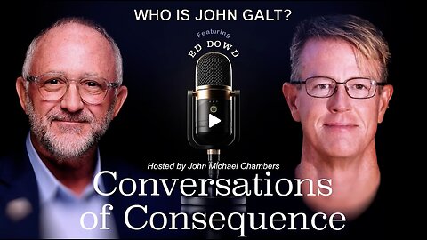 JMC W/ Ed Dowd on Economic Collapse, Federal Reserve Reform, and the Path Forward. WHO IS JOHN GALT?