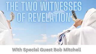 The Two Witnesses of Revelation
