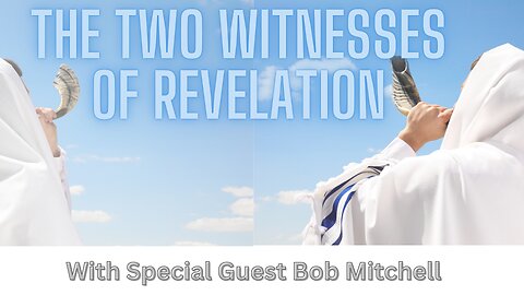 The Two Witnesses of Revelation