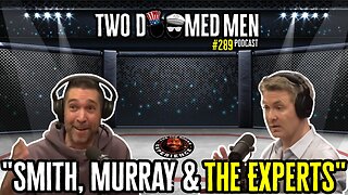 Episode 288 "Smith, Murray & The Experts"
