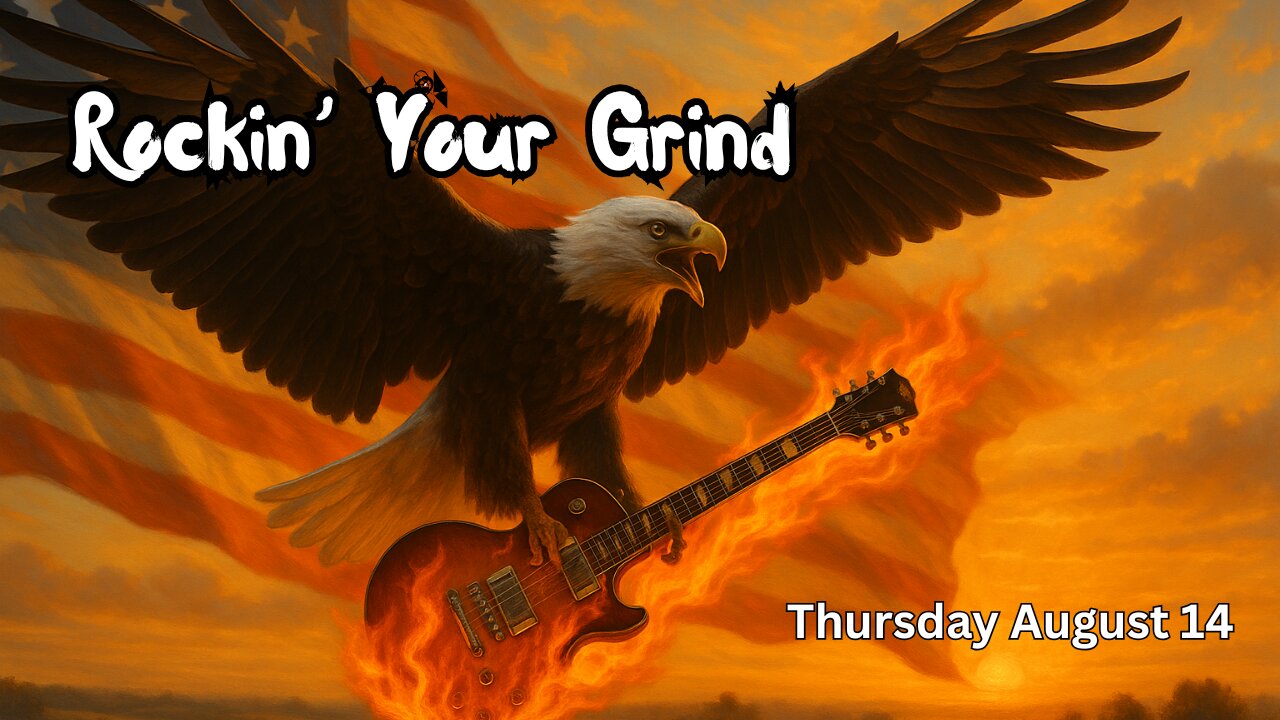 Rockin' Your Grind: Thursday August 14