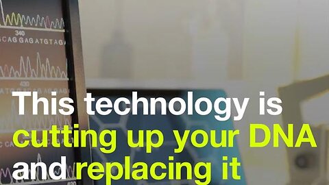 This technology is cutting up your DNA and replacing it, MMRNA?/MRNA