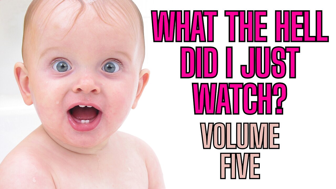 What The Hell Did I Just watch? VOLUME FIVE!