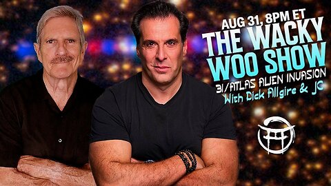 🌀 THE WACKY WOO SHOW 3I ATLAS ALIEN INVASION with DICK ALLGIRE & JC - AUG 31 , 20254