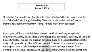 WAR REPORT - AUG 01 2025 - PEOPLE MUST BE PROSECUTED