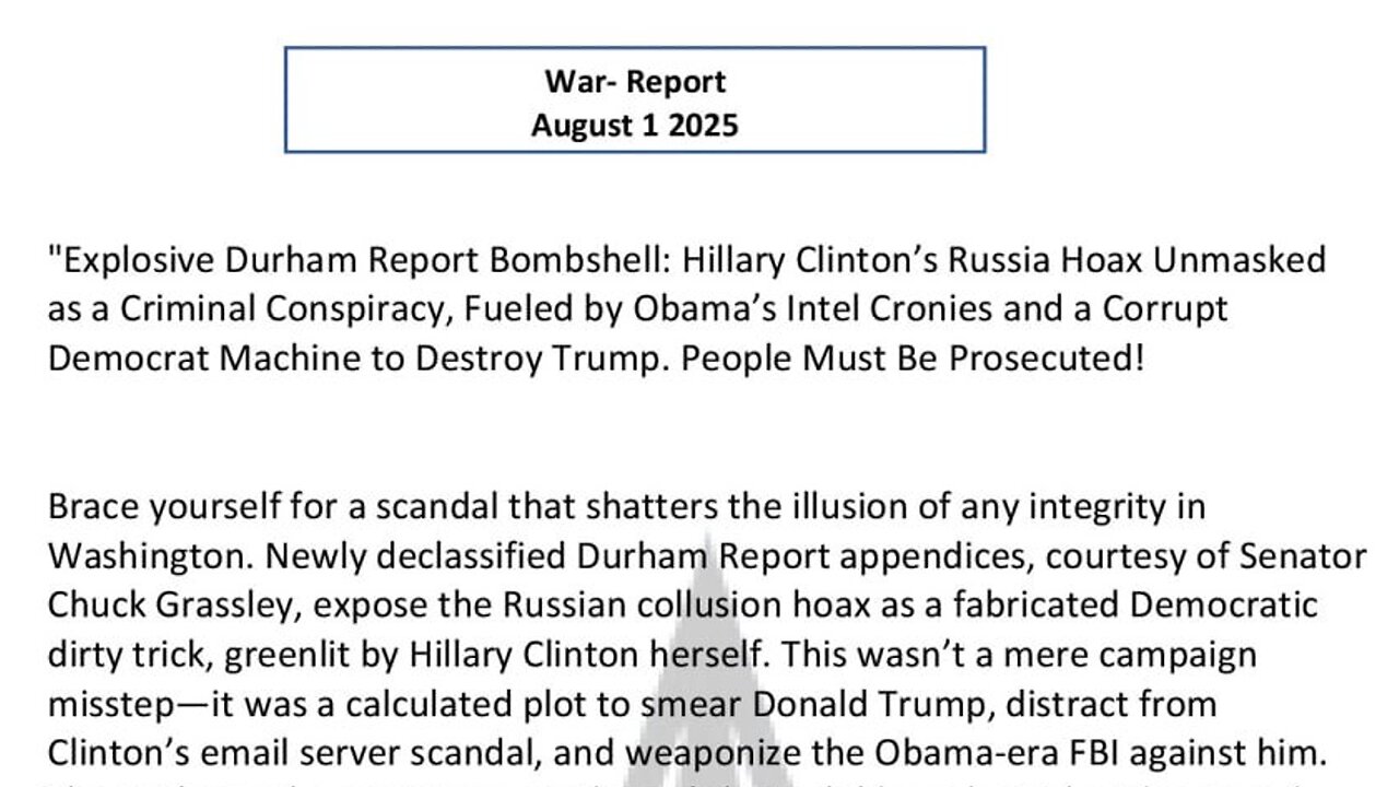 WAR REPORT - AUG 01 2025 - PEOPLE MUST BE PROSECUTED