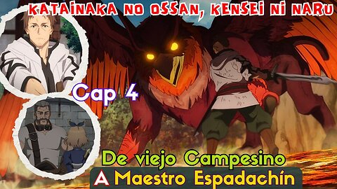 Katainaka no Ossan Kensei ni Naru Episodio 4 Final Explicado