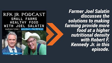 Food, Farming, and Freedom: Joel Salatin and Robert F. Kennedy Jr. on What’s Next