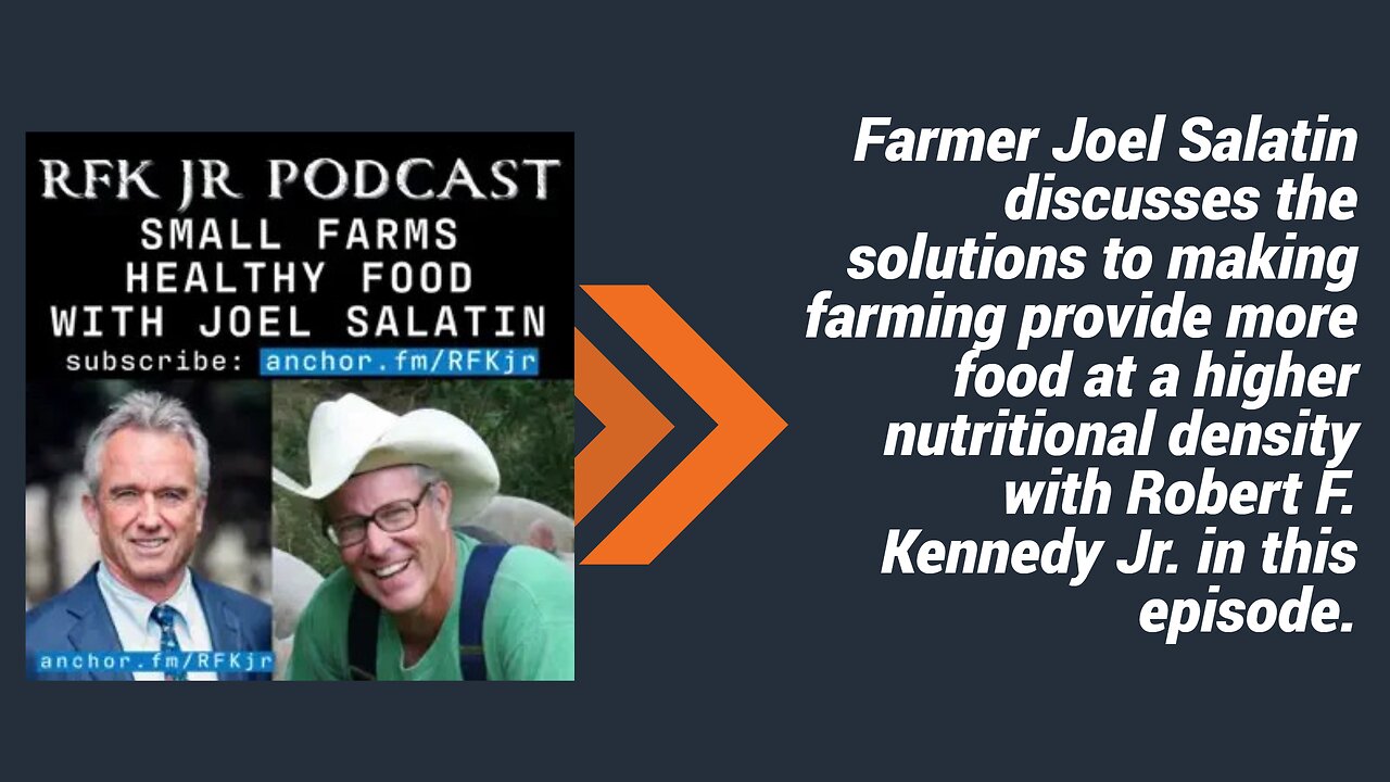 Food, Farming, and Freedom: Joel Salatin and Robert F. Kennedy Jr. on What’s Next