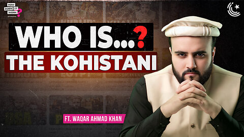 The Kohistani: We Have Misunderstood Islamic Leadership And Values