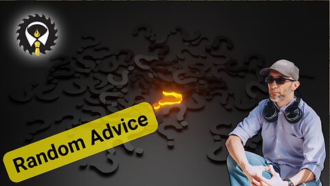 503 - Dad Talk: Giving Random Advice