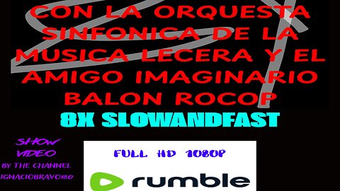 Con la Orquesta Sinfónica de la Música Lecera y Balon Rocop - 8x slowandfast (Full Show HD 1080p)