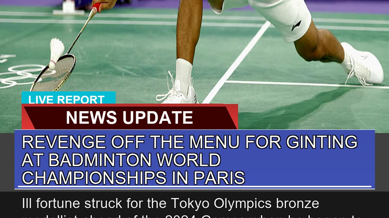 Revenge Off the Menu for Ginting at Badminton Worl