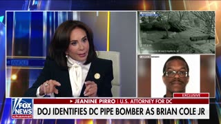 Pirro: Biden Admin Pulled FBI Off Pipe Bomb Case Within Months