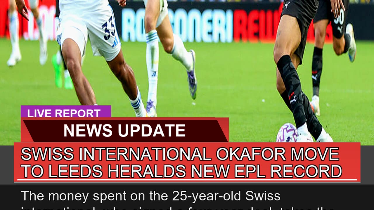 Swiss International Okafor Move to Leeds Heralds N