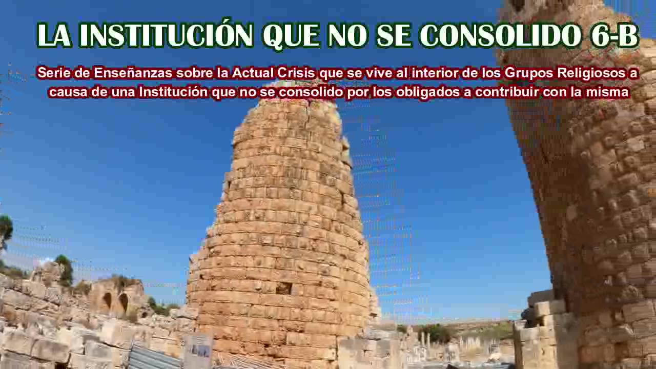 LA INSTITUCIÓN QUE NO SE CONSOLIDO 6-B