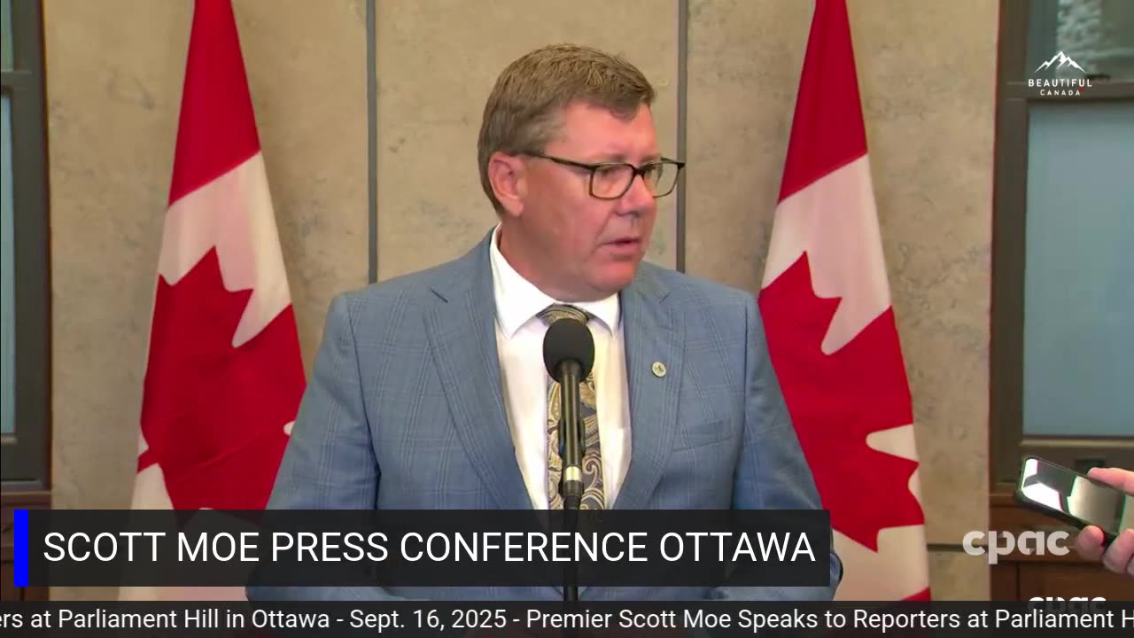 Sask. Premier Scott Moe Speaks with Reporters in Ottawa – September 16, 2025