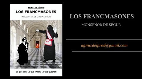 REEDICIÓN LIBRO LOS FRANCMASONES de Monseñor de Ségur