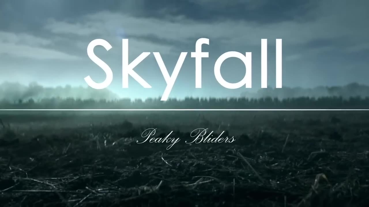 Peaky blinders || skyfall