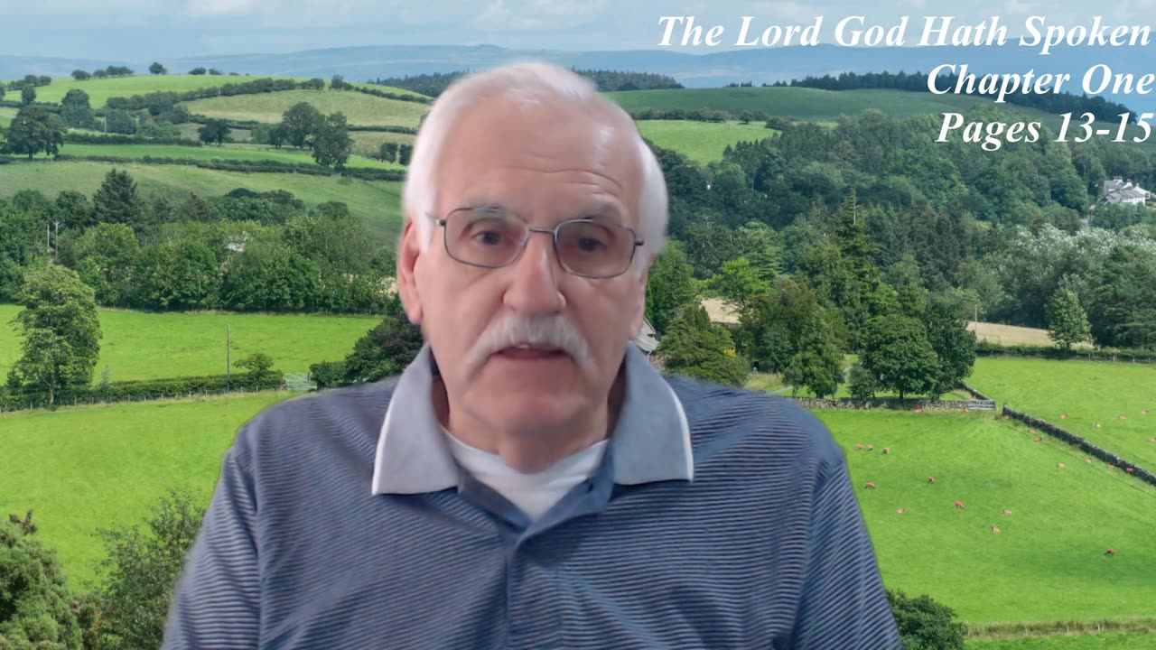 The Lord God Hath Spoken Video 5
