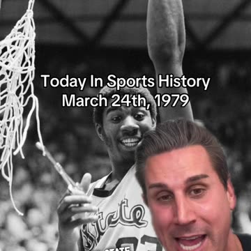 THE HISTORIC SPORTS MOMENT OF MARCH 24th, 1979