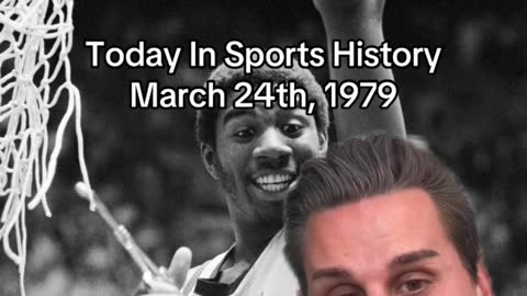 THE HISTORIC SPORTS MOMENT OF MARCH 24th, 1979