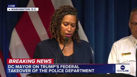 DC mayor responds to Trump’s federal takeover of city police department