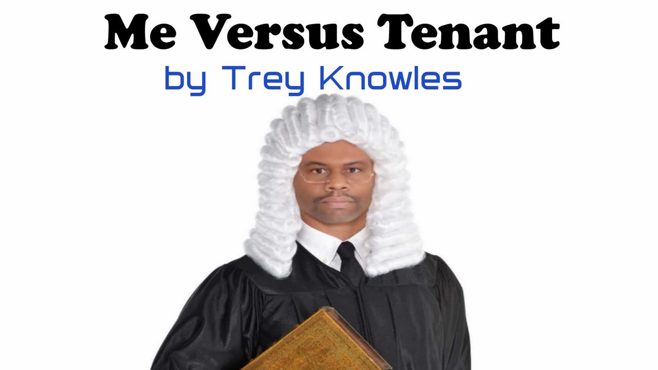 Trey Knowles - Me Versus Tenant