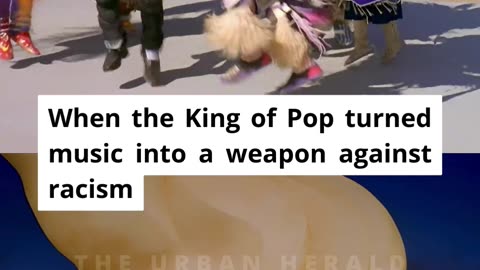 When Michael Jackson fought racism through music