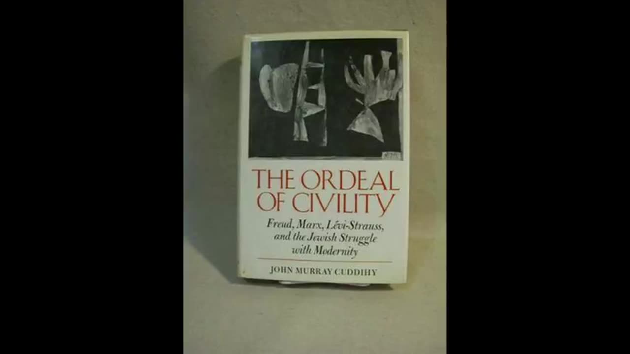 The Ordeal of Civility by John Murray Cuddihy (1974) Read by Alex Linder