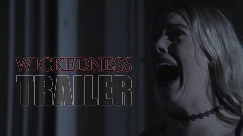 Wickedness (2025) - Trailer