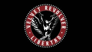 Velvet Revolver - Libertad