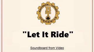 Bachman-Turner Overdrive - Let It Ride (Live in Prince Albert, Saskatchewan 1988)