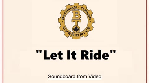 Bachman-Turner Overdrive - Let It Ride (Live in Prince Albert, Saskatchewan 1988)
