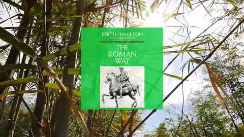 The Roman Way by Edith Hamilton (1932) [FULL AUDIOBOOK]