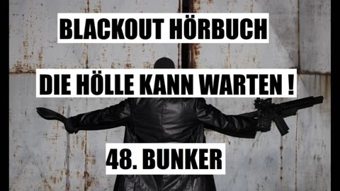 BLACKOUT HÖRBUCH 048 Bunker