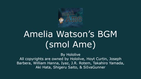 Amelia Watson’s BGM (smol Ame)