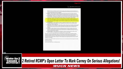 WUCN-Epi#262- 2 Retired RCMP Officers Open Letter To Mark Carney On Serious Allegations!