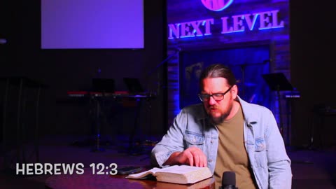 Deeper in the Word - Letters to the Church - Hebrews 12:3-13