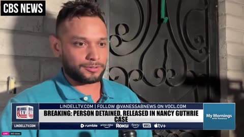 BREAKING: FBI DETAINS WRONG GUY IN NANCY GUTHRIE CASE