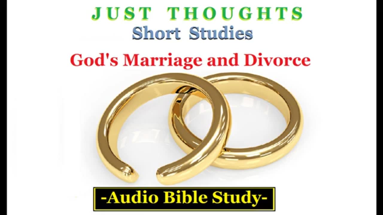 Just Thoughts - God's Marriage and Divorce (2015) Retro